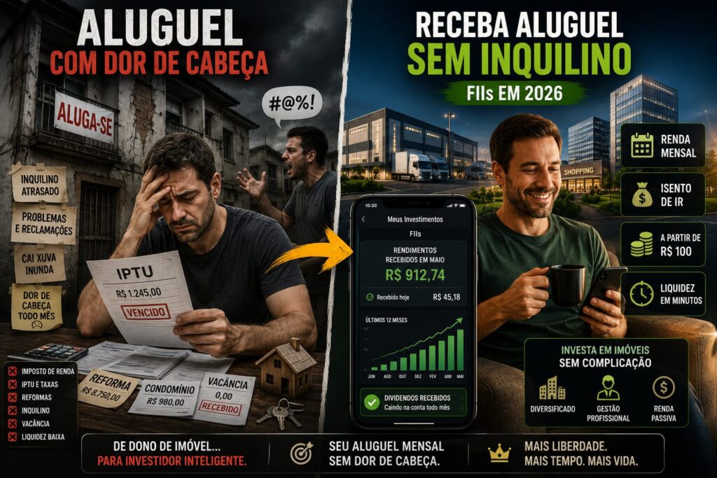 Fundos de Investimento Imobiliário em 2026 — receba aluguel mensal sem inquilino